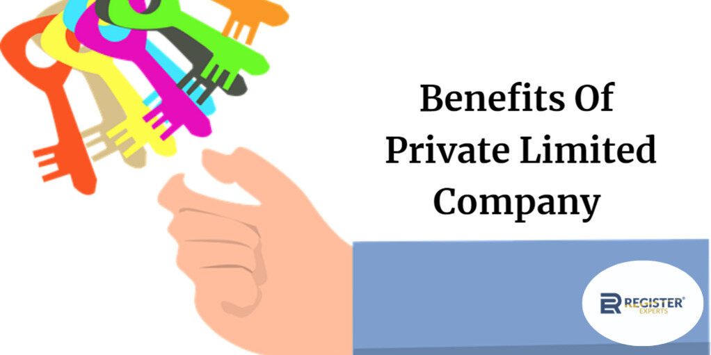 Benefits of Private Limited company