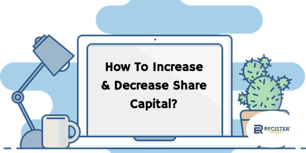 increase & decrease share capital