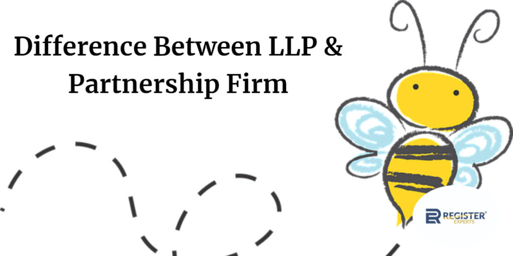 Difference between llp & partnership firm